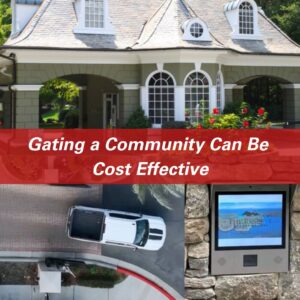 gating a community can be cost effective feature